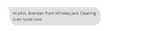 On the way text message from Whiskey Jack Cleaning